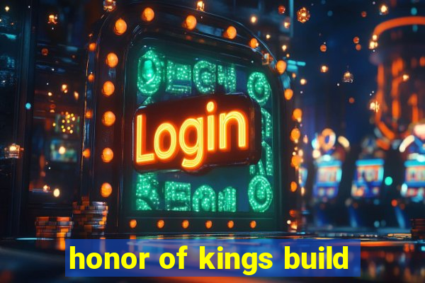 honor of kings build